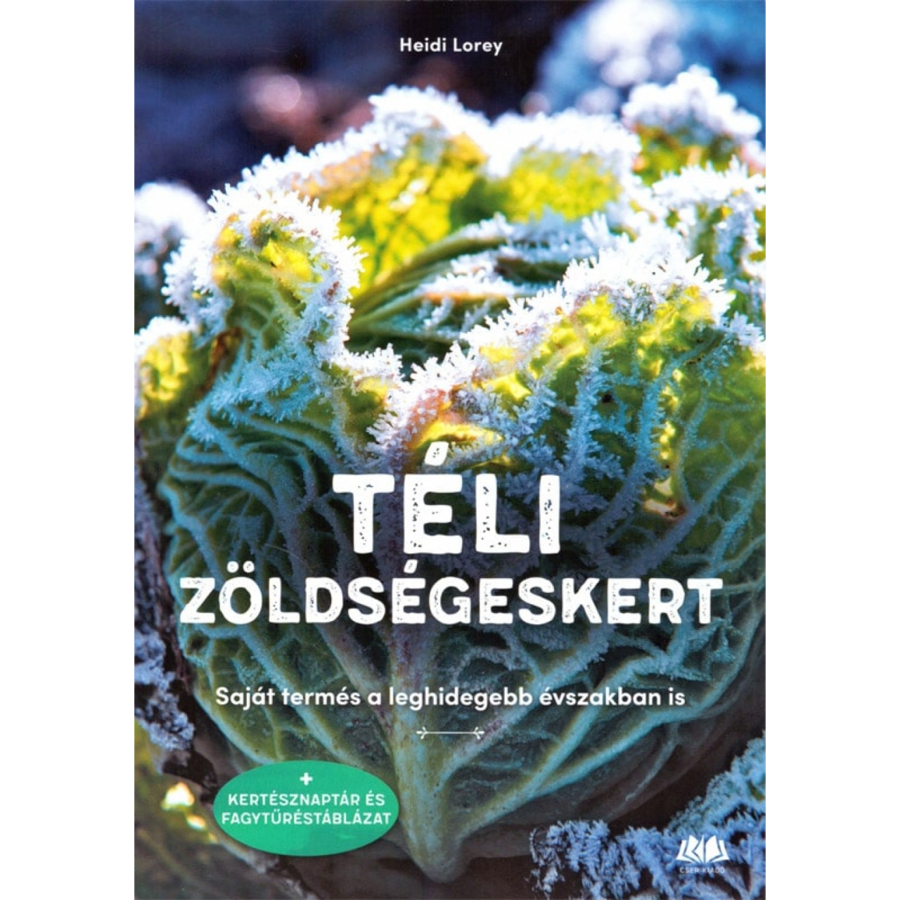 Heidi Lorey: Téli zöldségeskert